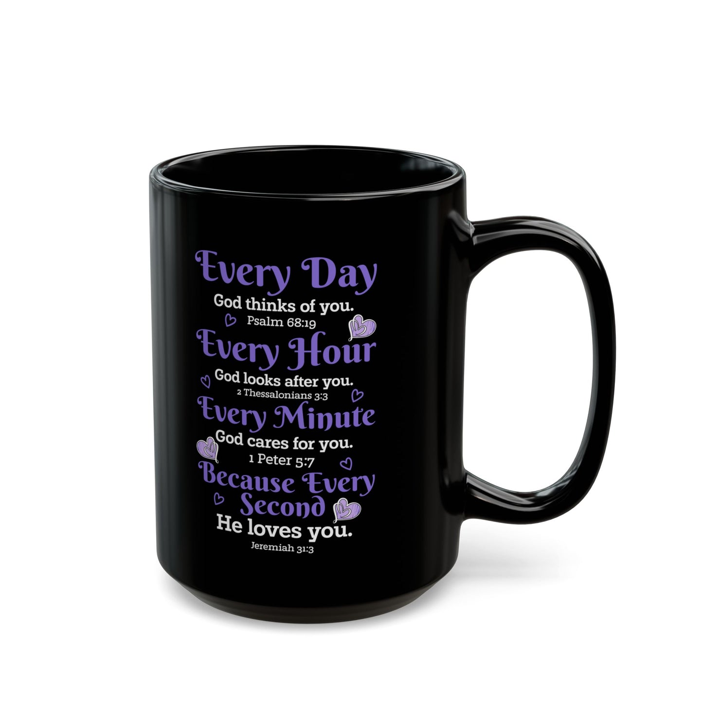 Every Day God thinks of you Black Mug (11oz, 15oz)
