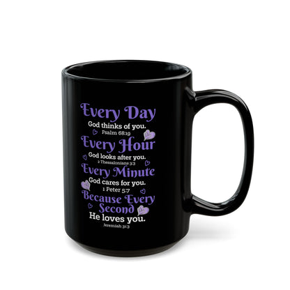 Every Day God thinks of you Black Mug (11oz, 15oz)