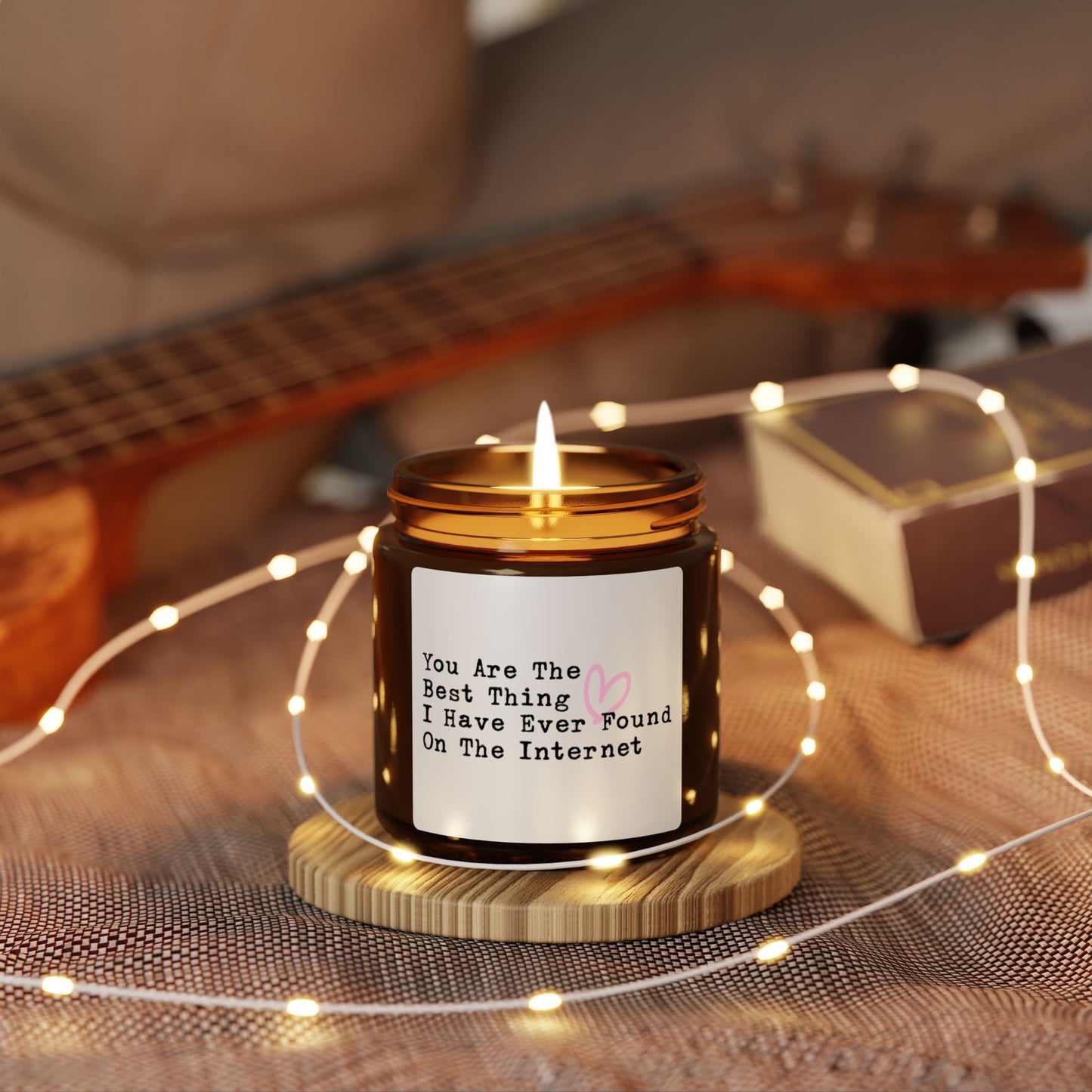 You Are The Best Thing Candle