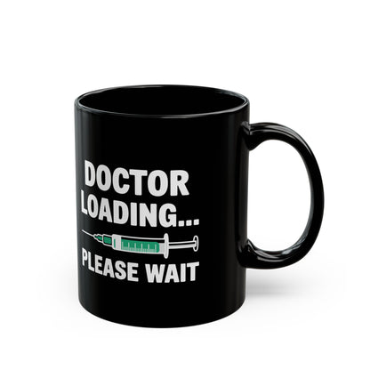 Doctor Loading Mug – Funny Medical Student Coffee Cup