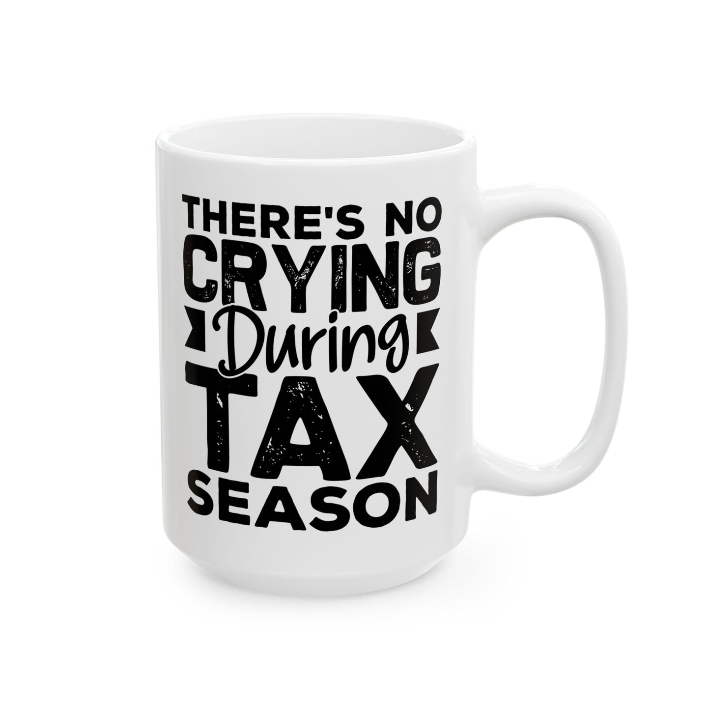 Funny Tax Season Mug – Gift for CPA or Accountant, White