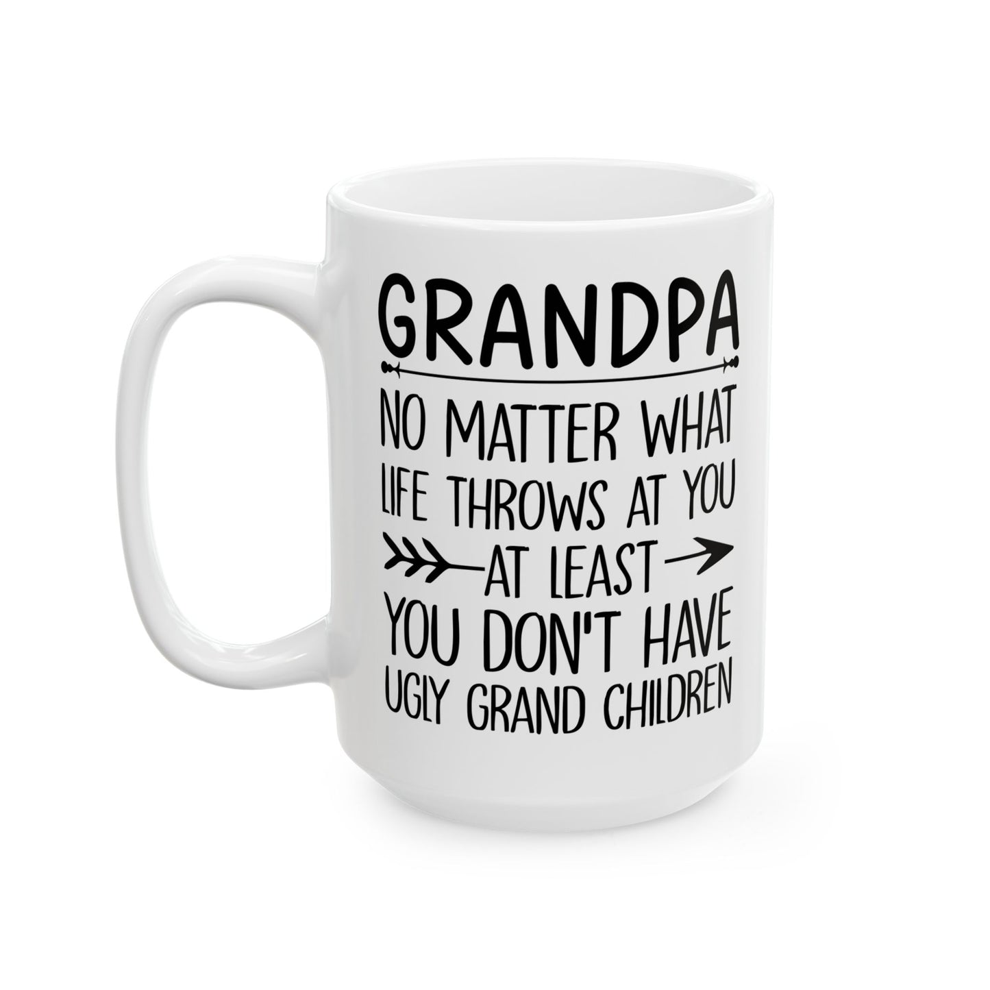 Grandpa No Matter What Life Throws