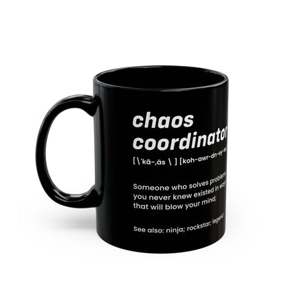 Black Chaos Coordinator Definition Mug – Funny Minimalist Ceramic Coffee Cup Gift for Boss, Office Manager, or Coworker – Ninja Rockstar Legend
