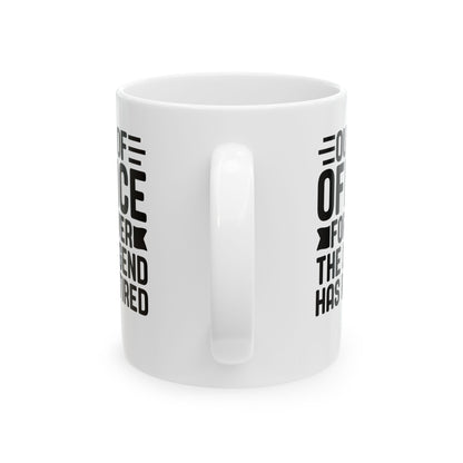 Out of Office Forever – The Legend Has Retired White Mug, (11oz, 15oz)