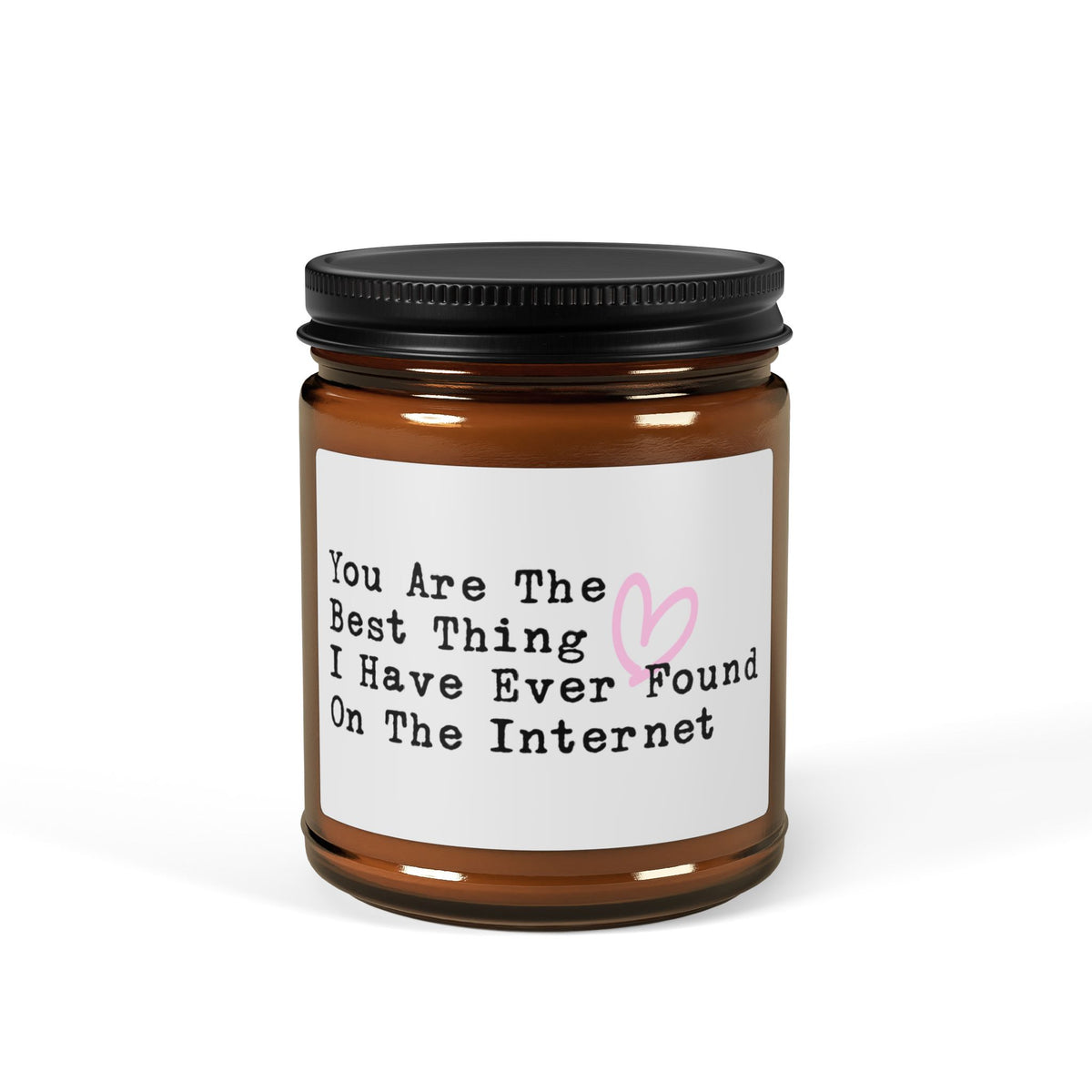 You Are The Best Thing Candle