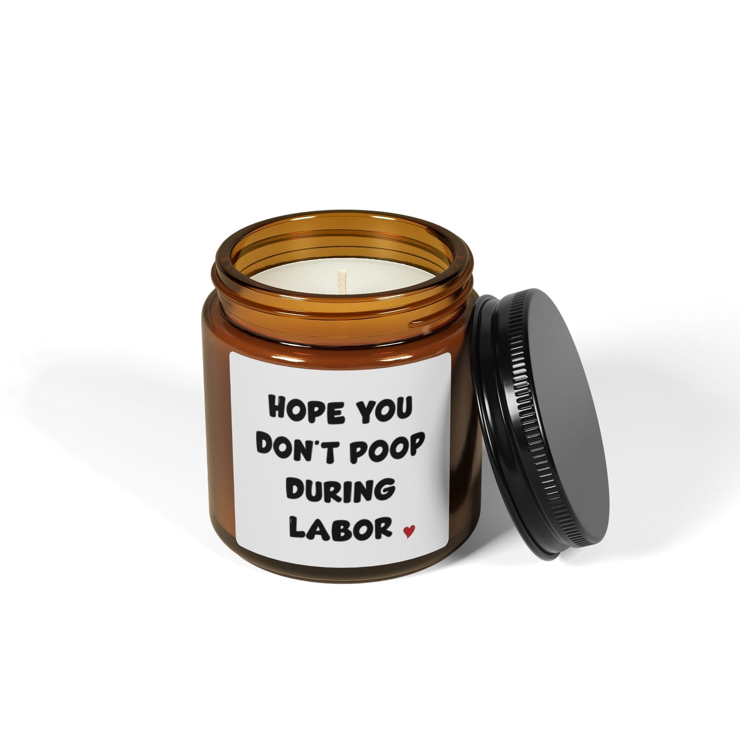 Hope you don't poop during labor, Scented Soy Candle (Multi-Size, Amber Jar)
