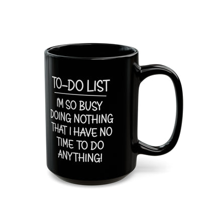 To-Do List Mug – Funny To-Do List Coffee Cup for Busy People and Procrastinators