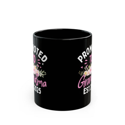 Promoted to Grandma Est 2025 Black Mug (11oz, 15oz)