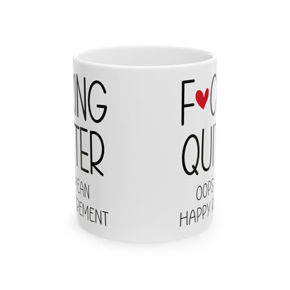 Funny Retirement Mug – F*cking Quitter Quote Mug for Retirees with a Sense of Humor
