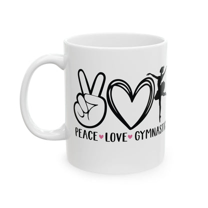 Give a Gift to a Gymnast – Peace Love Gymnastics Mug White Ceramic Coffee Cup