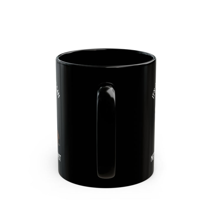 It's called a trash can not a trash cannot, Black Mug (11oz, 15oz)