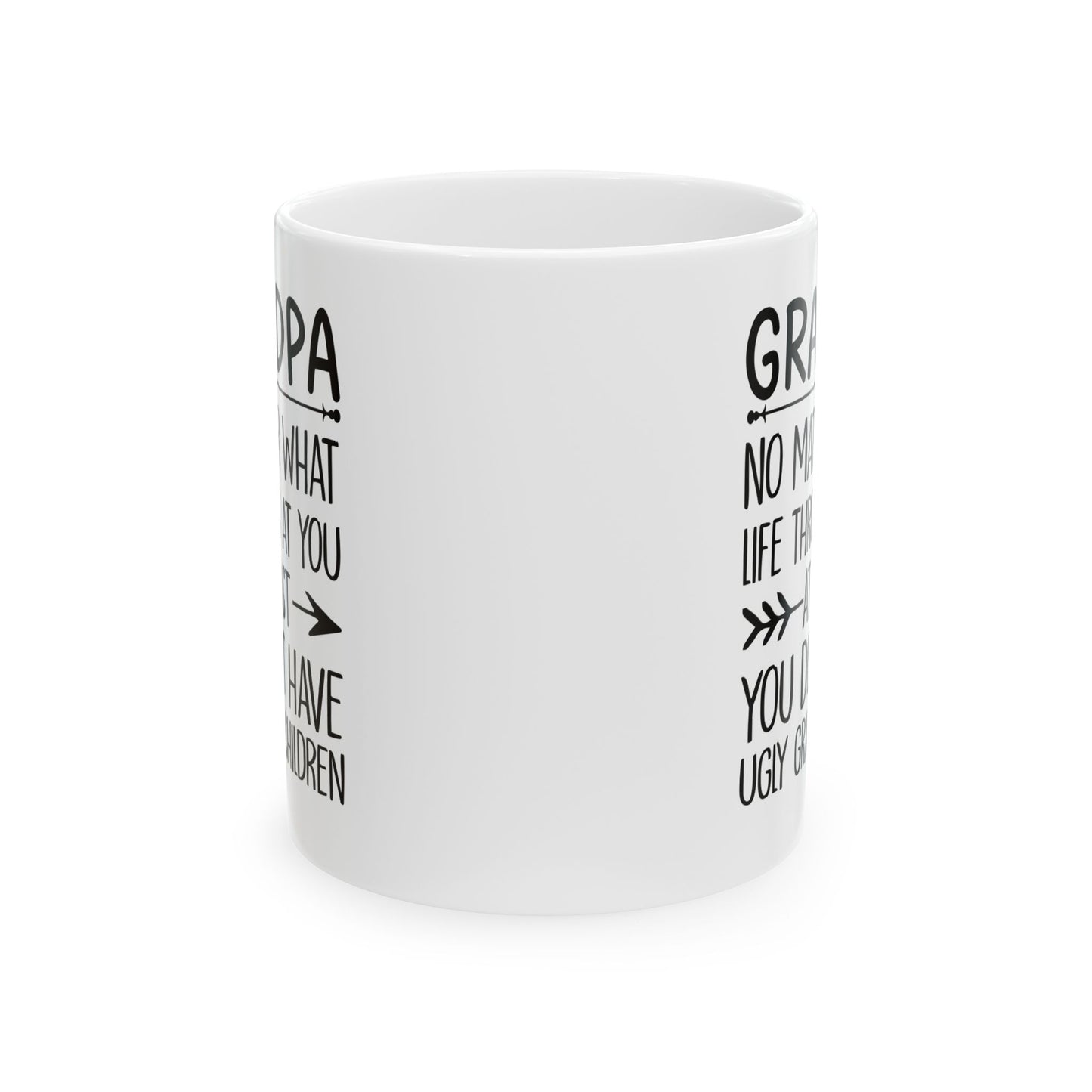 Grandpa No Matter What Life Throws