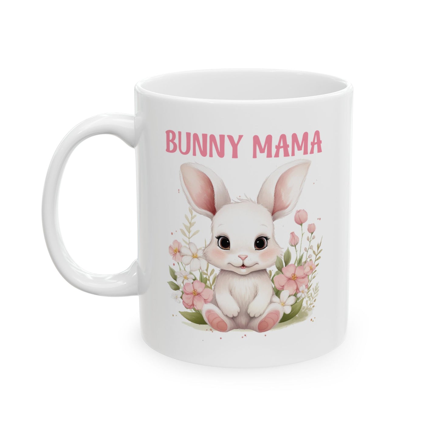 Bunny Mama Mug – Cute Easter Gift for Moms