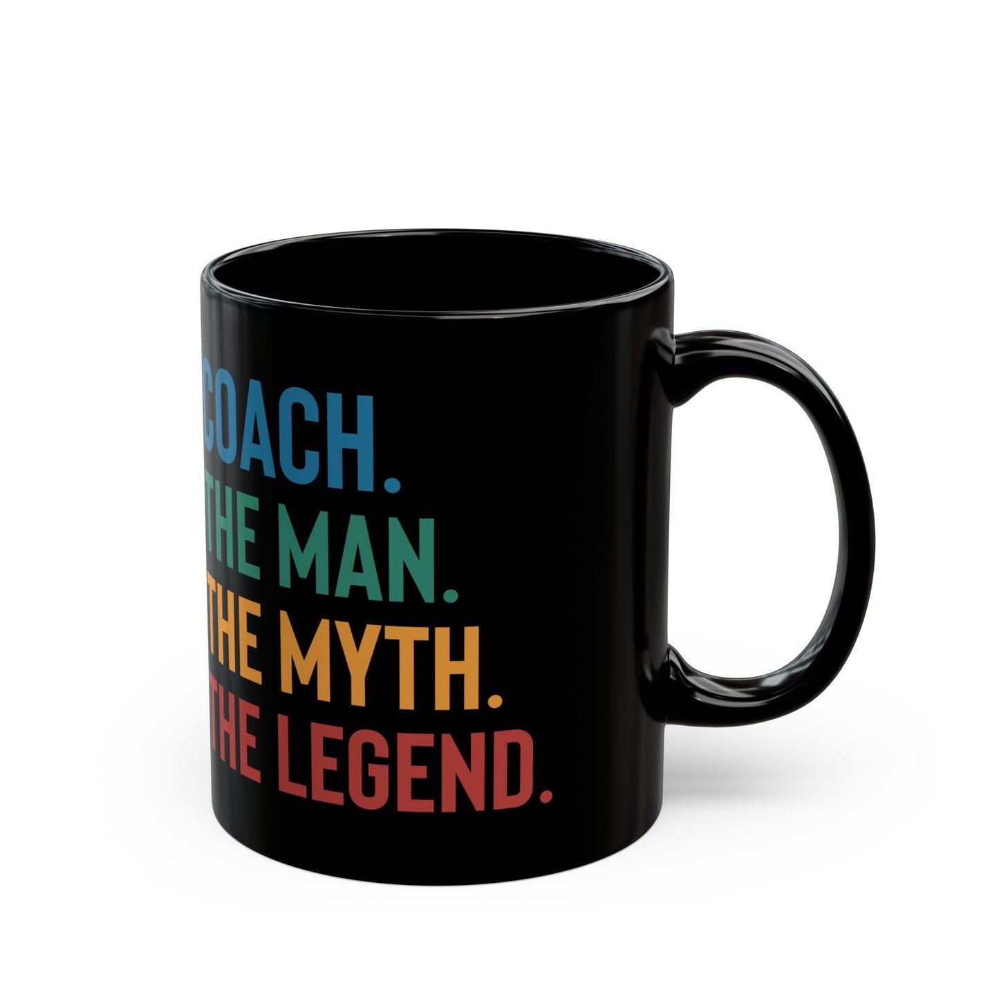 The Man The Myth The Legend Mug – Bold Typography Black Coffee Cup