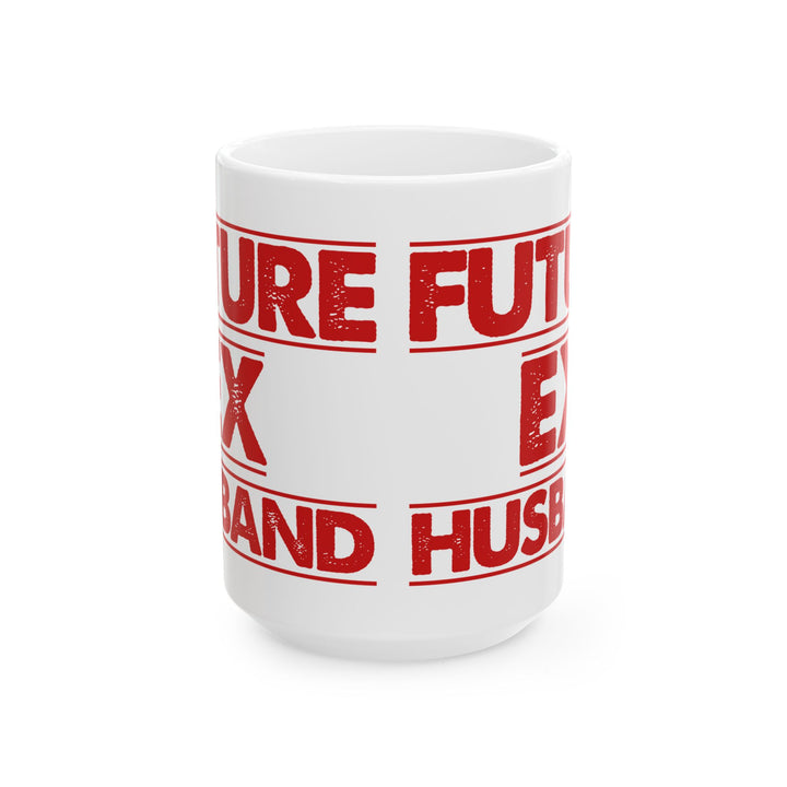 Future Ex Husband White Mug, (11oz, 15oz)