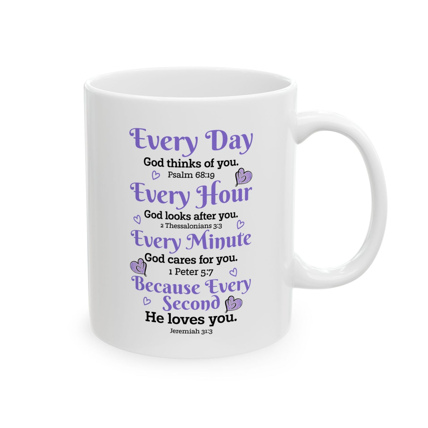 Every Day God thinks of you White Mug, (11oz, 15oz)