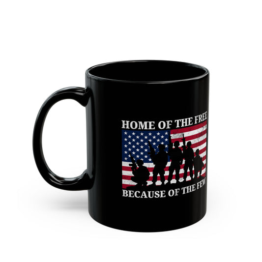 Home of the Free Because of the Few Mug – Patriotic Military Coffee Cup