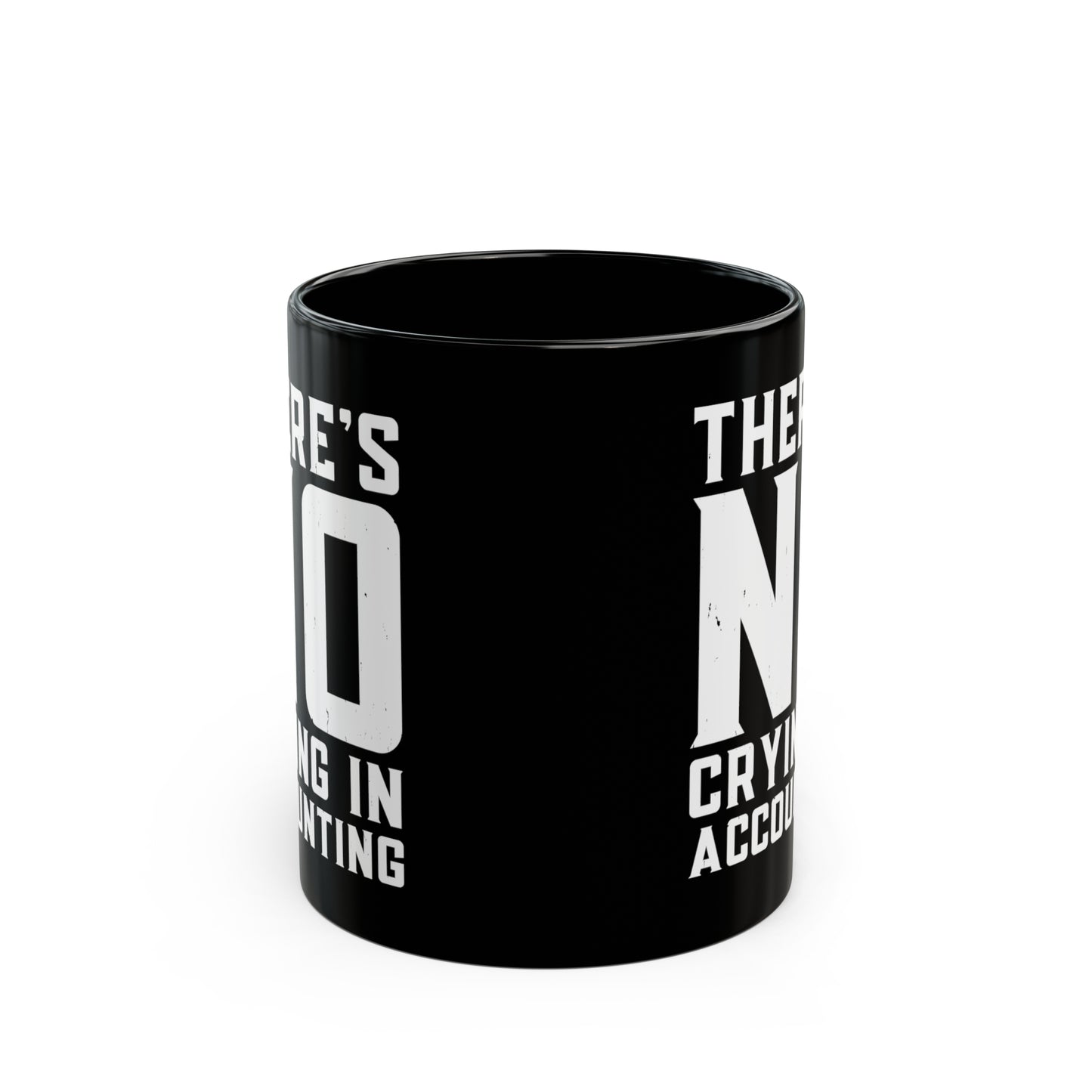 There’s No Crying in Accounting Mug – Funny Black Coffee Cup for CPAs, Bookkeepers, and Finance Pros