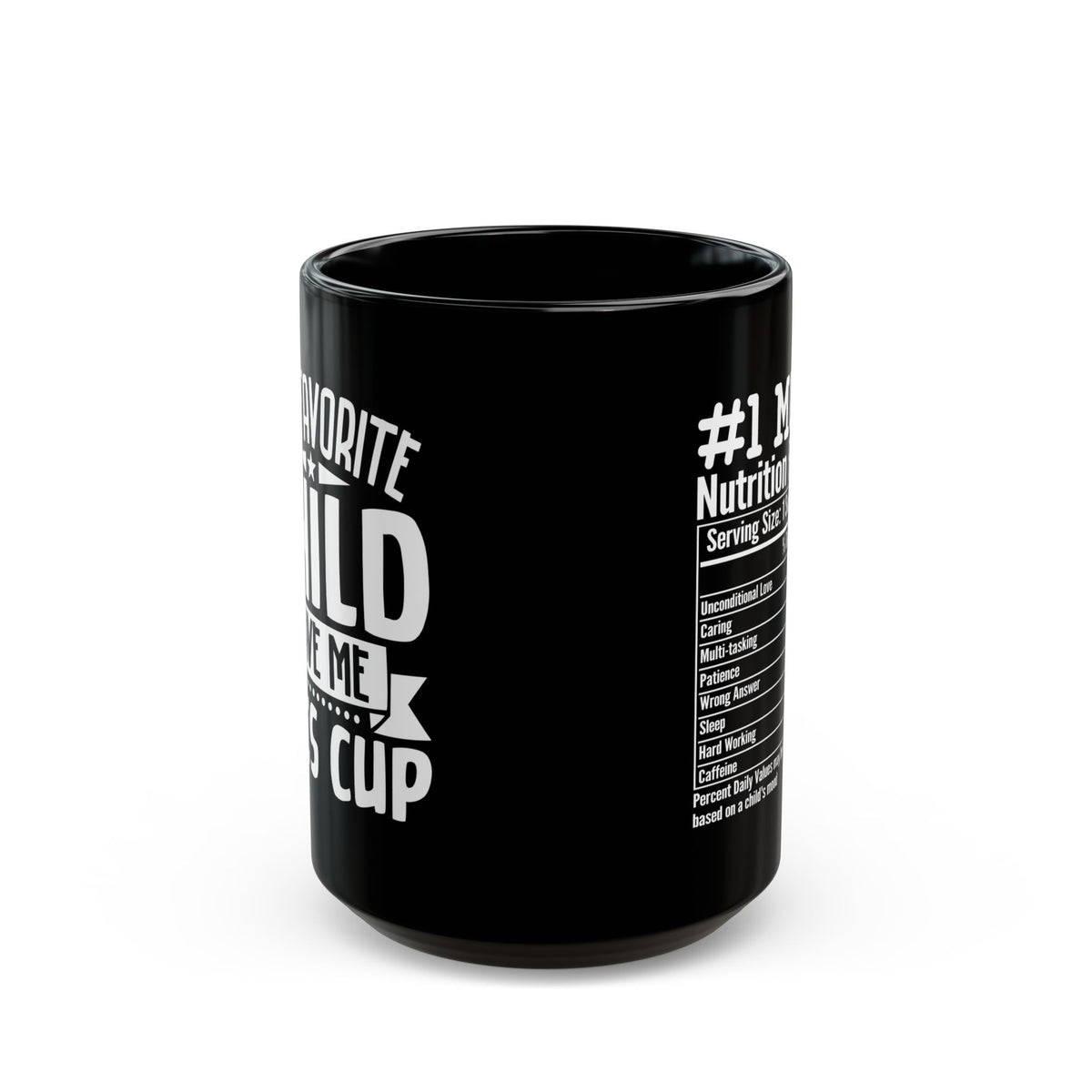 My favourite child  Black Mug (11oz, 15oz)