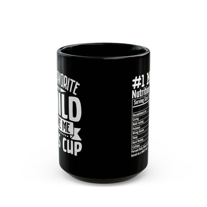 My favourite child  Black Mug (11oz, 15oz)
