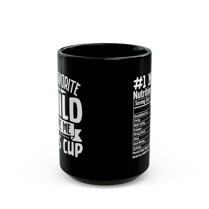 My favourite child  Black Mug (11oz, 15oz)