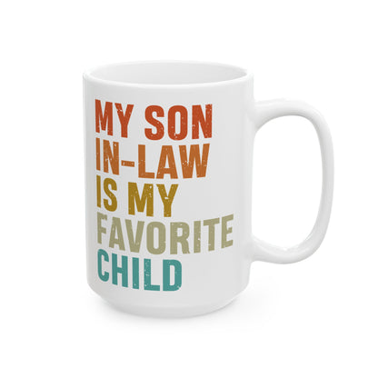 1. Son-in-law mug  Ceramic Mug, (11oz, 15oz)