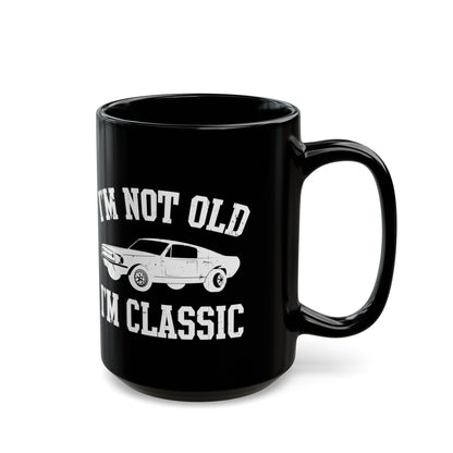 Vintage Car Black Mug – I'm Not Old, I'm Classic