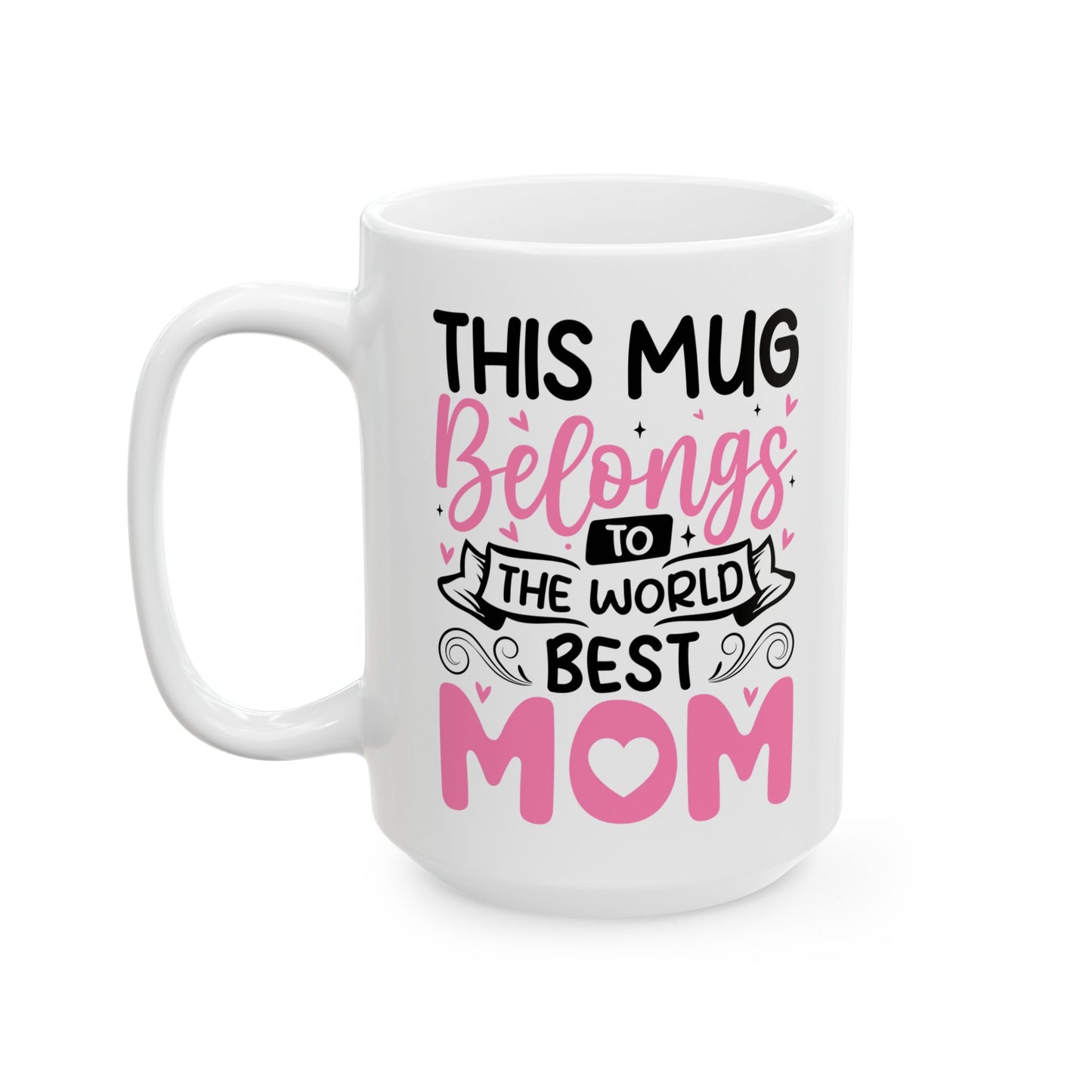 This Mug Belongs  Mug, (11oz, 15oz)