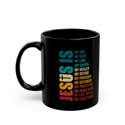 Jesus Is My Everything Black Mug – Bold Christian Faith Gift