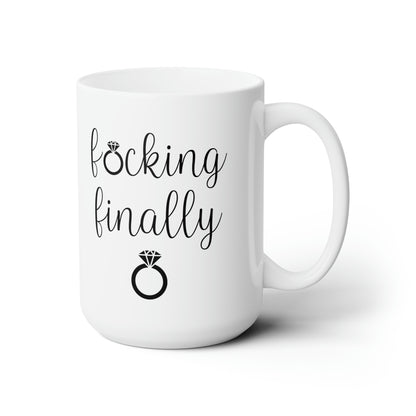 F*cking Finally Mug – Funny Engagement Coffee Cup Bride-to-Be or Newly Engaged Gift
