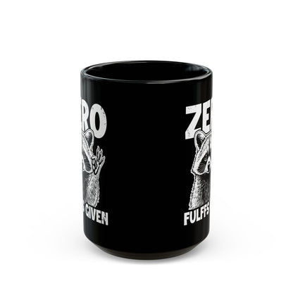 Zero Fulffs given Black Mug (11oz, 15oz)