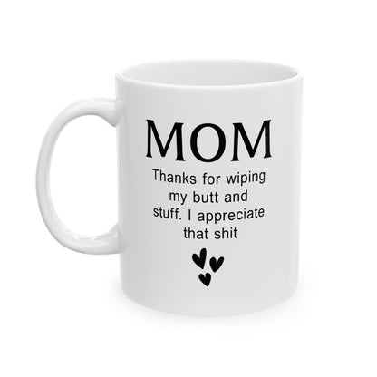 Funny Gift from Kid to Mom – Thanks for Everything Mug