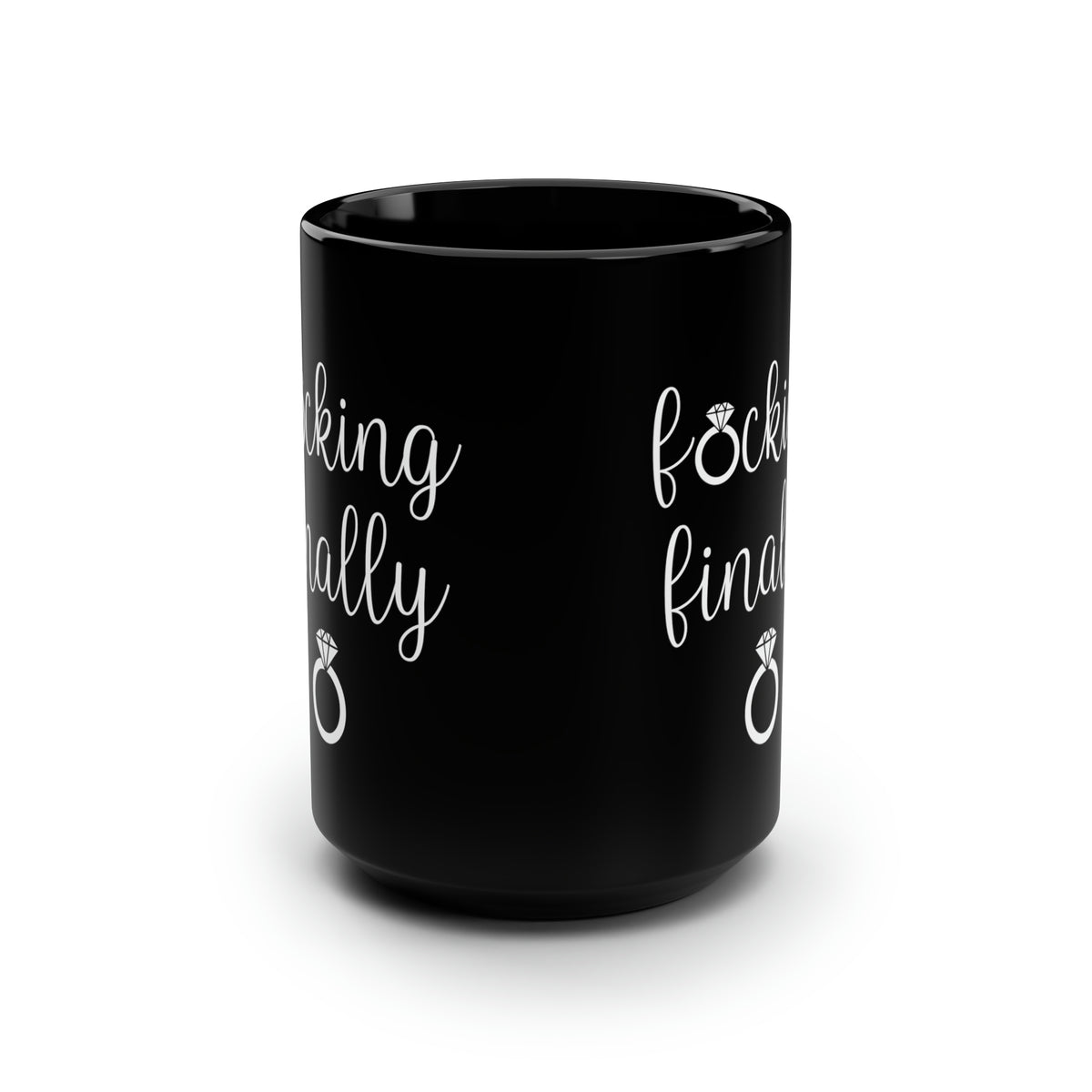 F*cking Finally Black Mug – Funny Engagement Gift