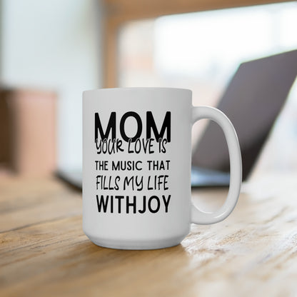 Mom Coffee Mug – Heartfelt and Musical-Inspired Gift for Mother’s Day, Birthday, or Christmas