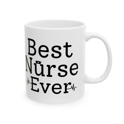 Best Nurse Ever Mug – Nurse Appreciation Gift for Birthday, Graduation, or Nursing Week