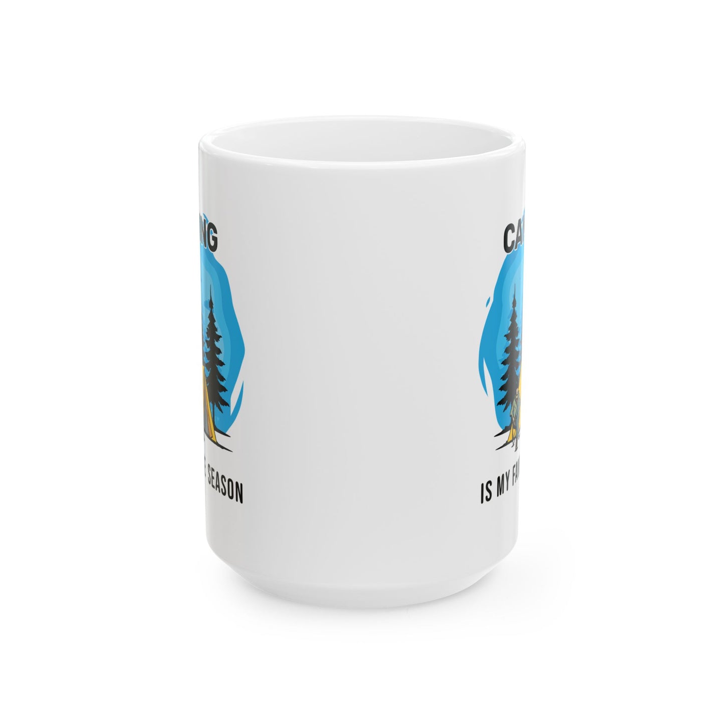 Camping is My Favorite Season Ceramic Mug, (11oz, 15oz)
