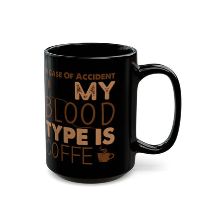 In Case Of Accident Black Mug (11oz, 15oz)