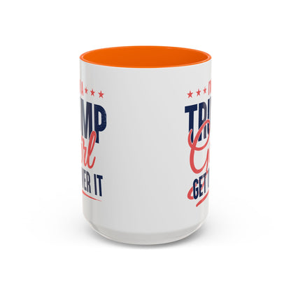 I'm a Trump Girl Get Over It Mug – Conservative Gift for Women