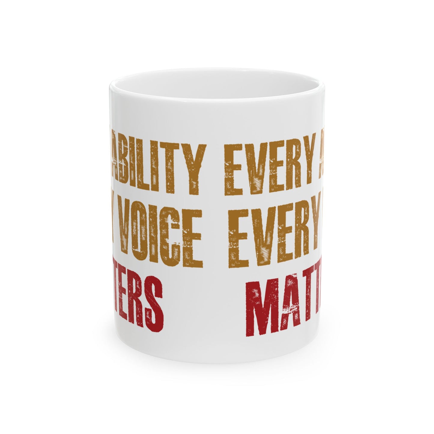 Every Ability Every Voice Matters White Mug – Empowering Coffee Cup for Disability Advocates, Educators