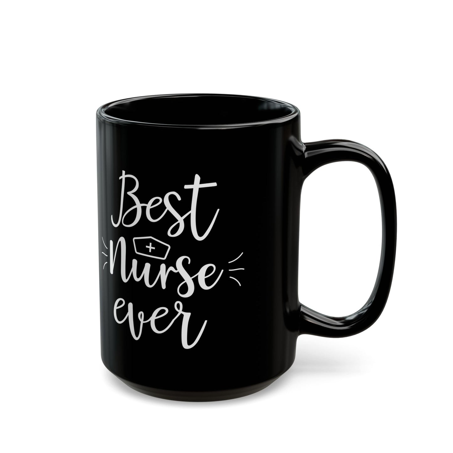 Best Nurse Ever Black Mug – Gift for Nurses, RN Appreciation