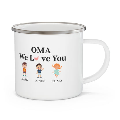 OMA we love you  Enamel Camping Mug