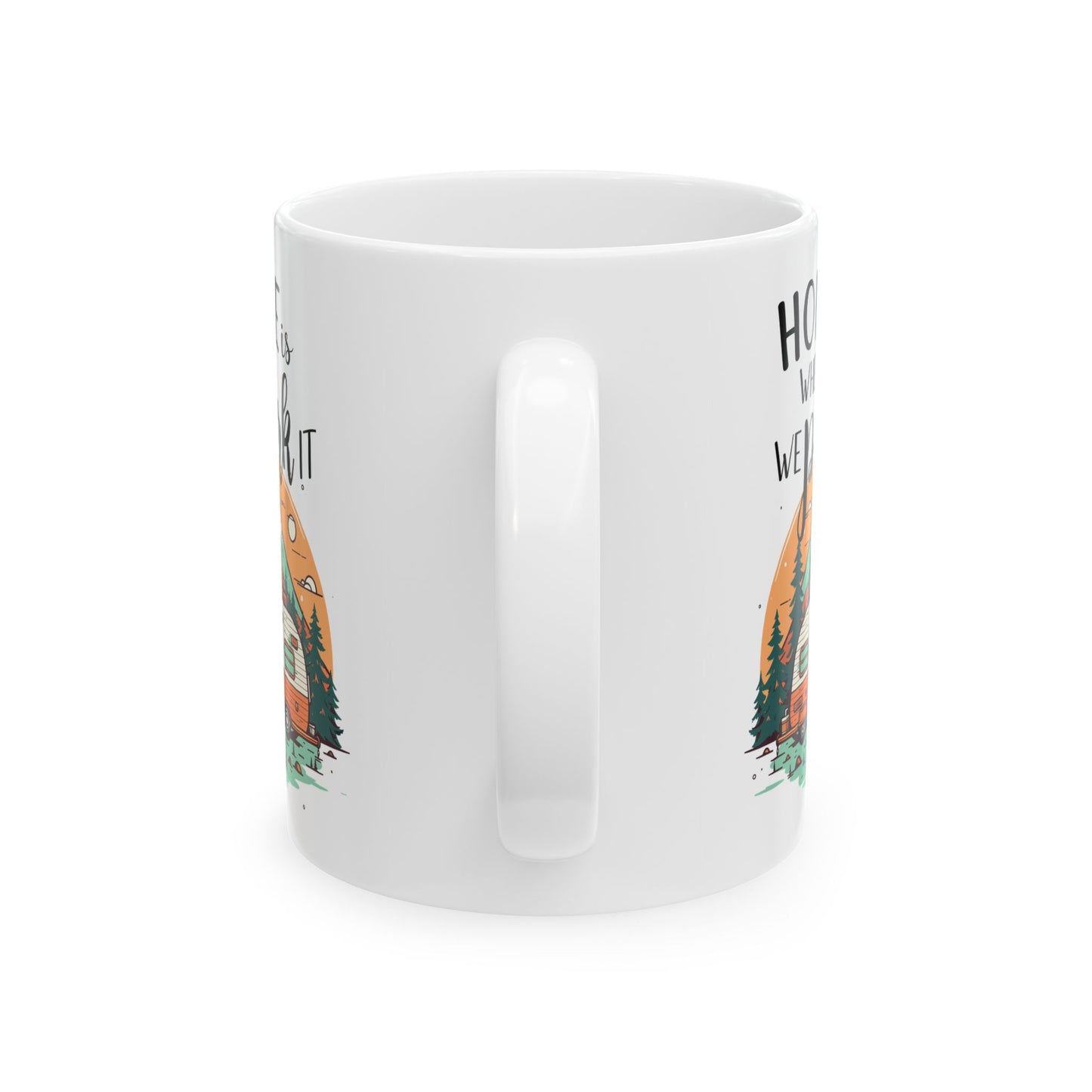 Home Is Where We Park It – Retro Camper Adventure Ceramic Mug, (11oz, 15oz)