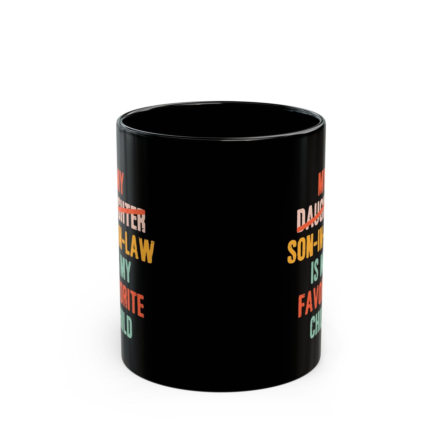 My daughter son in law Black Mug (11oz, 15oz)