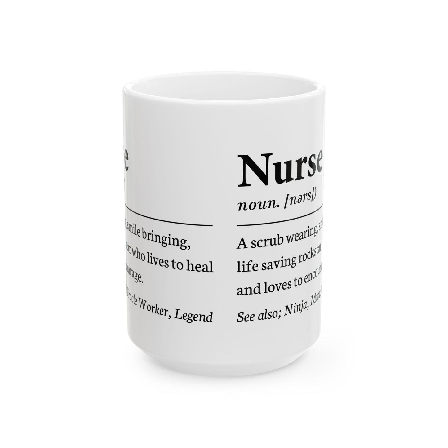 Nurse noun A scrub wearin 11oz & 15oz  White mug