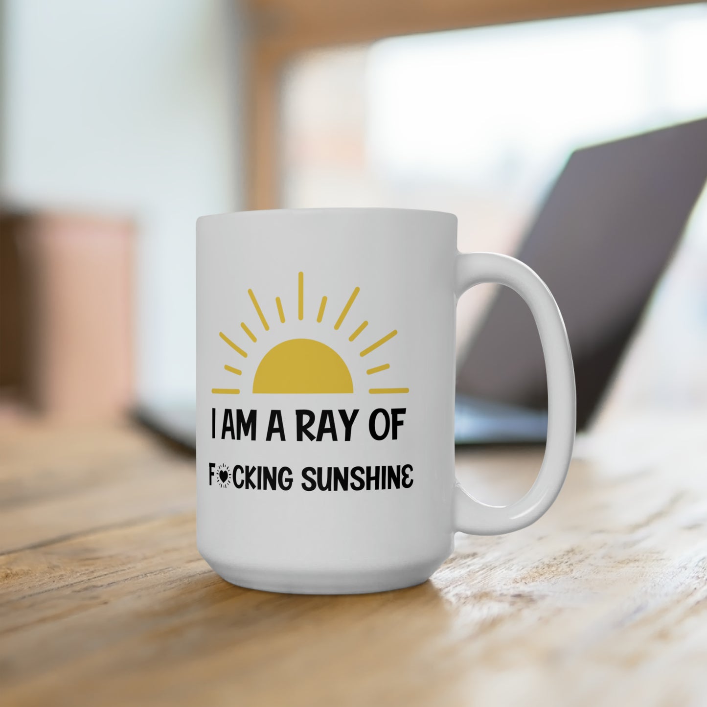 I Am a Ray of Sunshine Mug – Funny Sarcastic Coffee Mug Gift