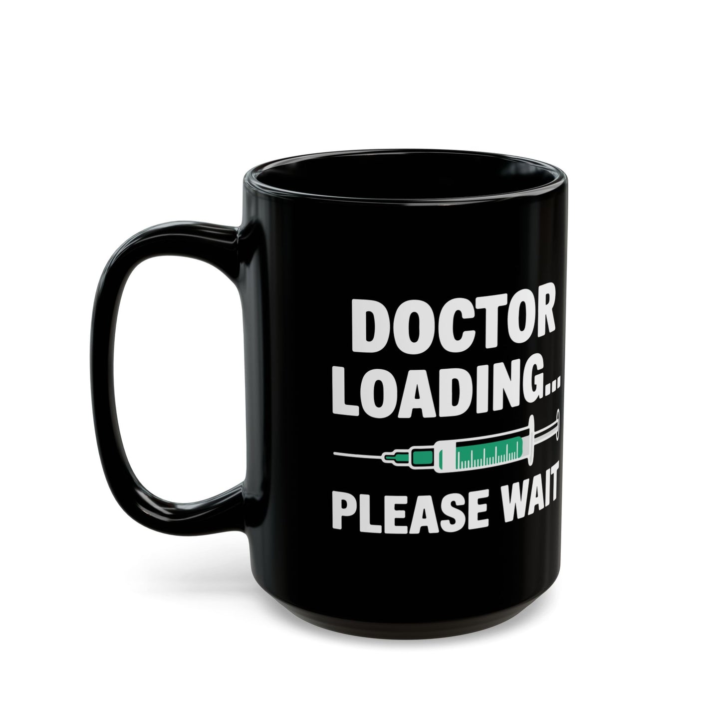 Doctor Loading Mug – Funny Medical Student Coffee Cup