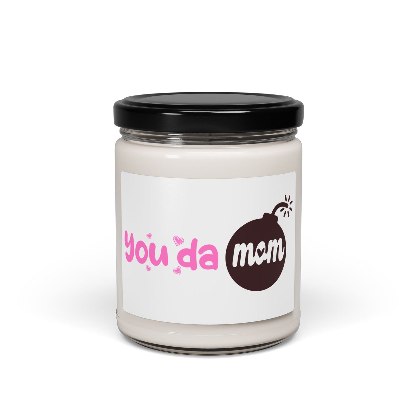 You Da Mom Candle – Funny Mother's Day Gift – Cute Gift for Mom, Best Mom Ever, and New Moms