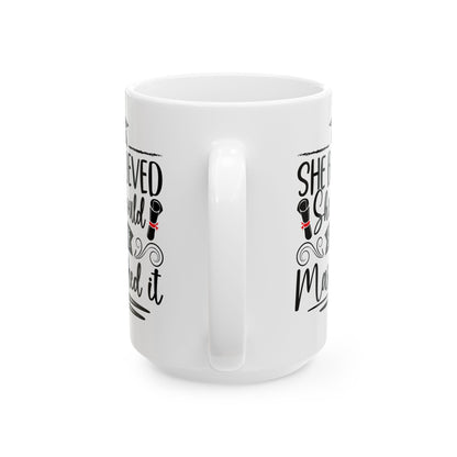 She Believed She Could So She Mastered It White Mug, (11oz, 15oz)