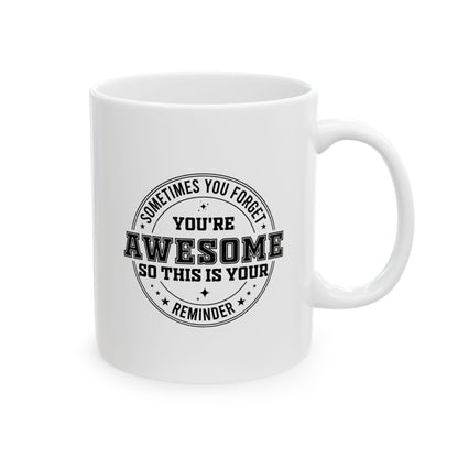 White Ceramic Mug with Positive Reminder – Funny Gift for Coworkers, Employees, Friends or Bosses
