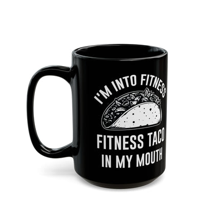 I'm Into Fitness Black Mug (11oz, 15oz)
